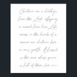 Psalm 127:3-5 Script Poster<br><div class="desc">Kinder sind ein Erbe des Herrn,  Nachkommen eine Belohnung von ihm. -Psalm 127:3-5 Script</div>