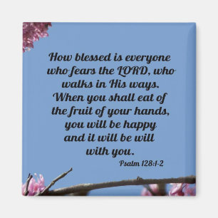 Psalm 128:1-2 magnet