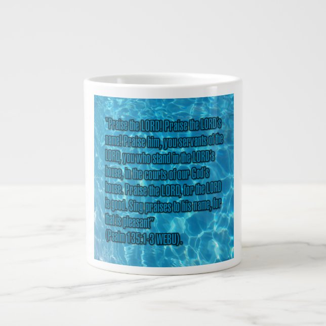 Psalm 135:1-3 WEBU Becher Jumbo-Tasse (Vorderseite)
