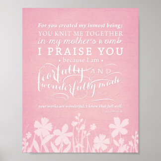 Psalm 139:13-14 "Furcht und wunderbar gemacht" Poster
