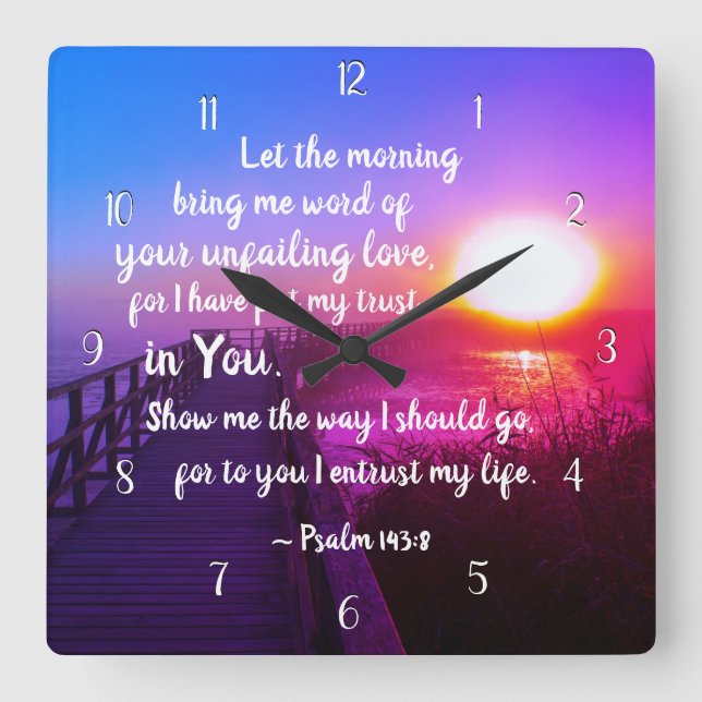 Psalm 143:8 Wort Ihrer unermüdlichen Liebe, Schrif Quadratische Wanduhr (Vorderseite)