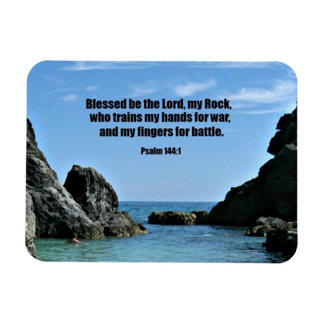 Psalm 144:1 Blessed be the Lord, my rock... Magnet (Horizontal)