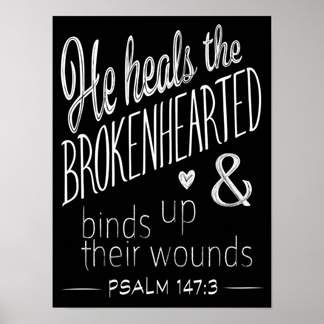 Psalm 147:3 Er heilt die Brokenherzen Poster (Vorne)