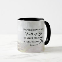 Psalm 16:11 You will show me the Path of Life