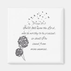 Psalm 18 Bibelverse ruft den Lord Dandelion auf Magnet