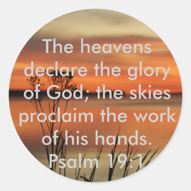 PSALM 19:1 BIBLE SCRIPTURE HEAVENS DEKLARE GLORY RUNDER AUFKLEBER (Vorderseite)