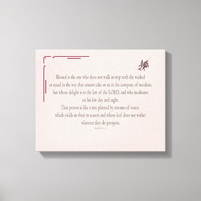 PSALM 1, does not walk in step with the wicked Leinwanddruck (Vorderseite)