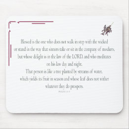 PSALM 1, does not walk in step with the wicked Mousepad