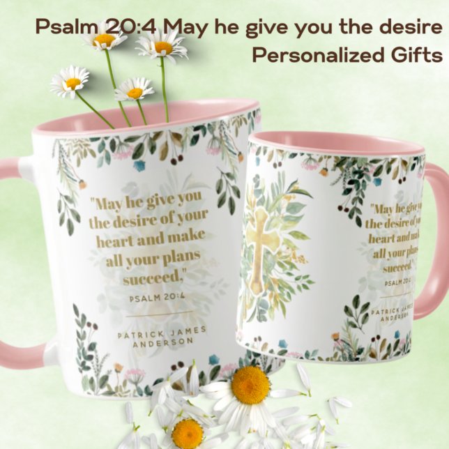 Psalm 20:4 Mai gibt er Ihnen den Wunsch CUSTOM Cof Tasse (Von Creator hochgeladen)