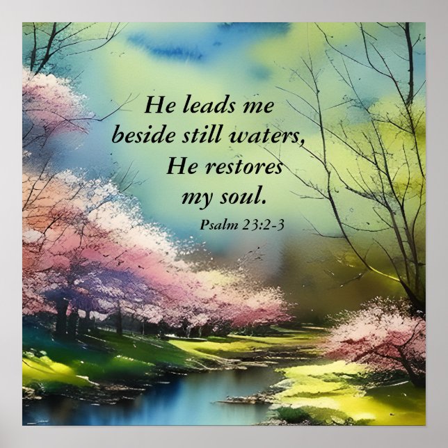 Psalm 23:2-3 Er restauriert mein Soul Bibel Verse Poster (Vorne)