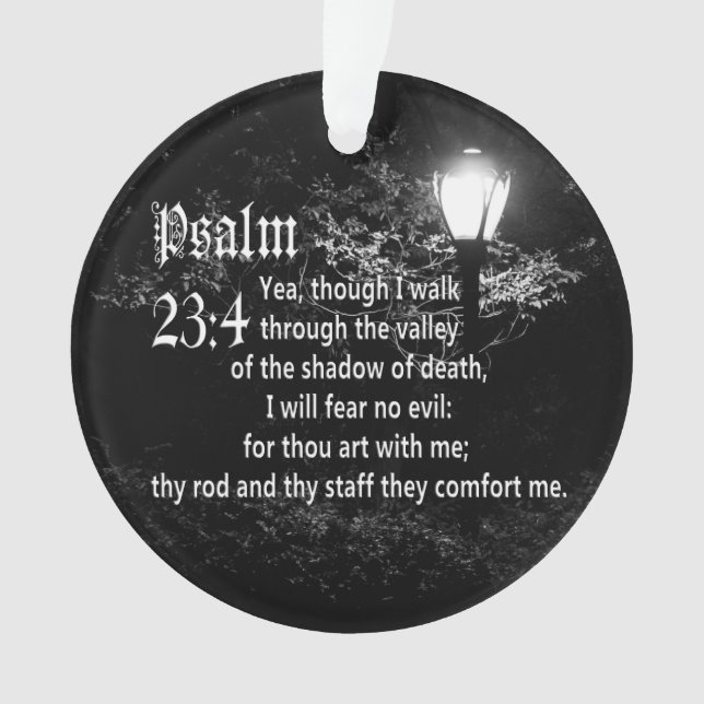 Psalm-23:4 Bibel-Vers-kundenspezifisches Ornament (Vorderseite)