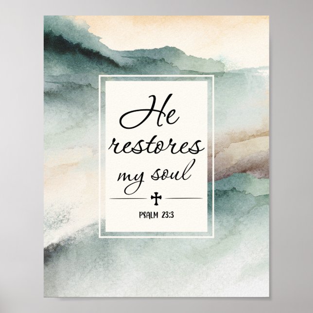 Psalm 23"4 Er stellt mein Soul wieder her Poster (Vorne)