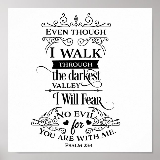Psalm 23:4 I will Fear No Evil Poster (Vorne)