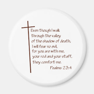Psalm-23:4 Magnet