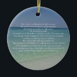 Psalm 23 Der Herr ist mein Hirte Schöner Strand Keramik Ornament<br><div class="desc">Schöne Strandfotografie mit dem 23. Psalm: Der Herr ist mein Hirte. Ich werde nicht gewollt. Er bringt mich dazu, mich in grüne Weiden zu legen. Er führt mich neben den stillen Wassern. Er erfrischt mein Soul. Dieser hübsche Christliche Bibelvers ist ein wunderbares Geschenk für eine Kirche oder einen religiösen Freund....</div>