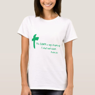 Psalm 23: Der Herr ist mein Hirte T-Shirt