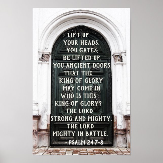 Psalm 24:7-8 Heben Sie Ihre Köpfe, die Sie tore, B Poster (Vorne)