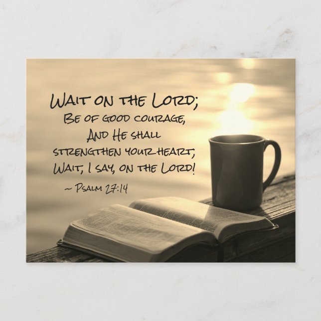 Psalm 27:14 Warten Sie auf den Herrn, Bibelverse Postkarte (Vorderseite)