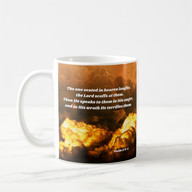 Psalm 2: 4-5 Gotteskriegsbündnis Kaffeetasse (Links)