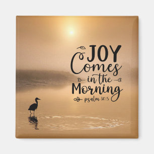 Psalm 30:5 Joy kommt in der morgendlichen Bibel Ve Magnet