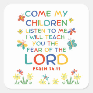 Psalm 34:11 süßer Bibelvers für Kinder Quadratischer Aufkleber