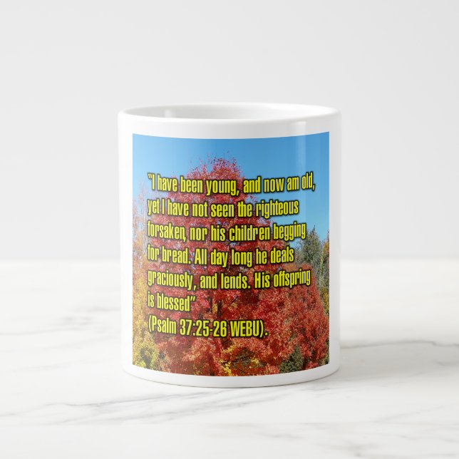 Psalm 37:25-26 WEBU Tasse (Vorderseite)