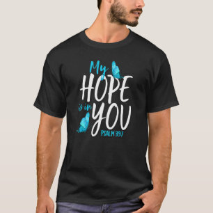 Psalm 397 Meine Hoffnung ist in dir T-Shirt