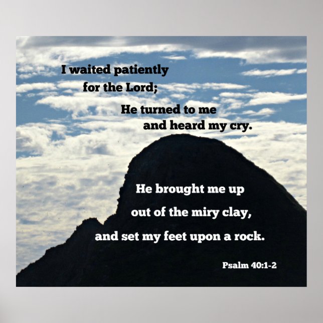 Psalm 40:1,2 Ich wartete geduldig auf den Herrn Poster (Vorne)