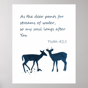 Psalm 42 1 wie ein Hirsch für Wasser Poster