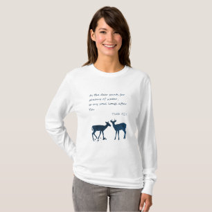 Psalm 42 1 wie ein Hirsch für Wasser T-Shirt