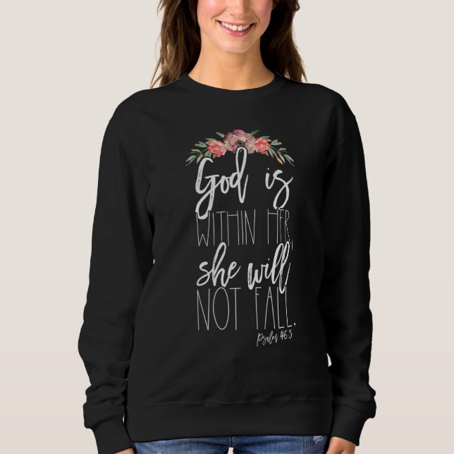 Psalm 465 Gott ist in ihr wird sie nicht fallen Sweatshirt (Vorderseite)