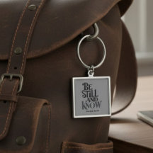 Psalm 46:10 Be Still and Know Faith Keychain
