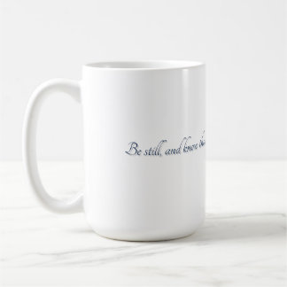 Psalm 46:10, Geschenktasse Kaffeetasse
