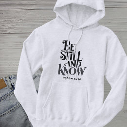 Psalm 46:10 Sei Still und Erkenne Bibelvers Hoodie