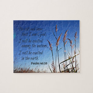 Psalm 46:10 Sei still und weiß, dass ich Gott bin