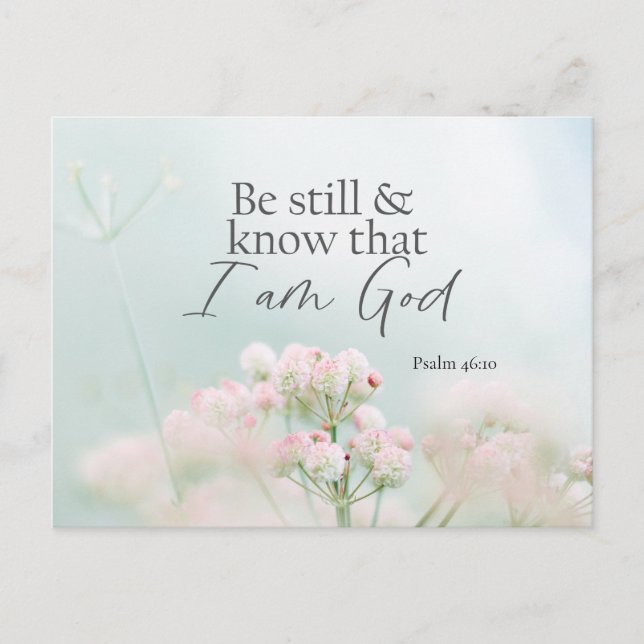 Psalm 46:10 Sei still und weiß, ich bin Gott Bibel Postkarte (Vorderseite)