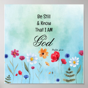 Psalm 46:10 Seid still und erkennet Poster