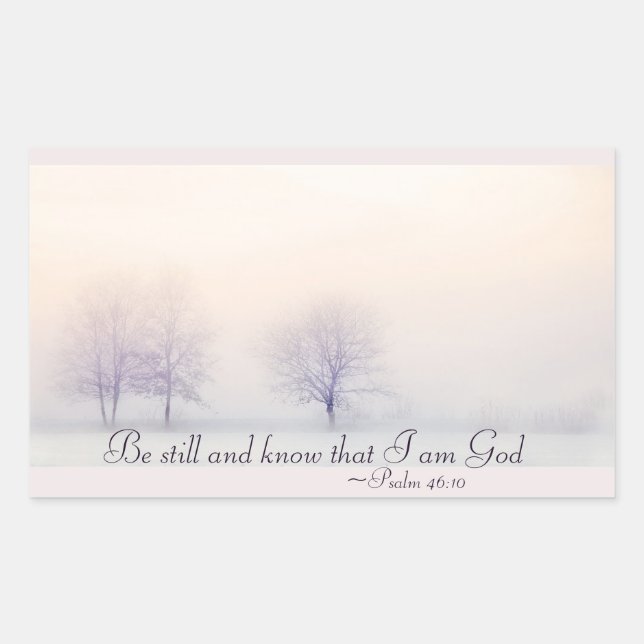 Psalm 46:10 Seid still und wisst, dass ich Gott bi Rechteckiger Aufkleber (Vorderseite)