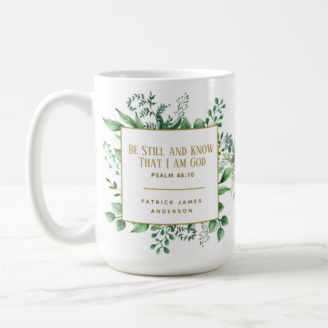 Psalm 46:10 Seid still und wisst, dass ich Gottes  Kaffeetasse (Links)