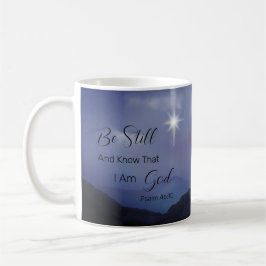 Psalm 46:10 Seid still und wisst, dass ich Gottes  Kaffeetasse