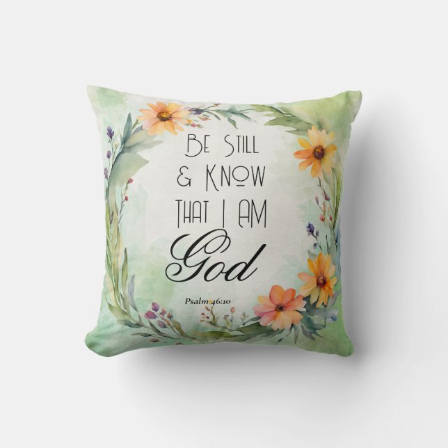 Psalm 46:10 Seien Sie still und wissen Kissen (Vorderseite)