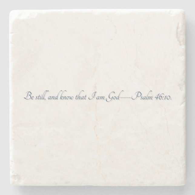 Psalm 46:10, (Stil 2), Geschenk-Untersetzer aus St Steinuntersetzer (Vorderseite)