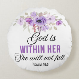 Psalm 46:5 Gott ist in ihrer Blume der Schrift Rundes Kissen