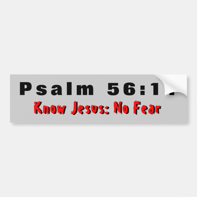 Psalm-56:11 kennen Jesus keine Furcht Autoaufkleber (Vorne)