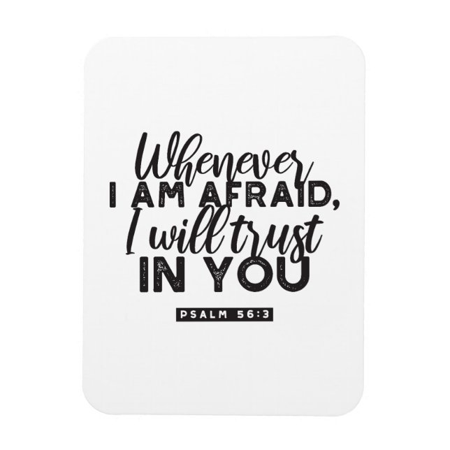 Psalm 56:3 Bibelverse Kunst "Ich werde dir vertrau Magnet (Vertikal)