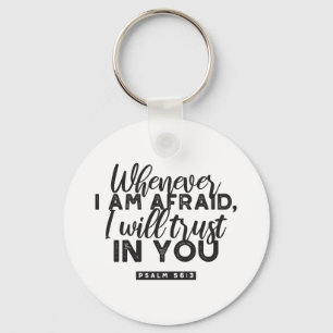 Psalm 56:3 Bibelverse Kunst "Ich werde dir vertrau Schlüsselanhänger