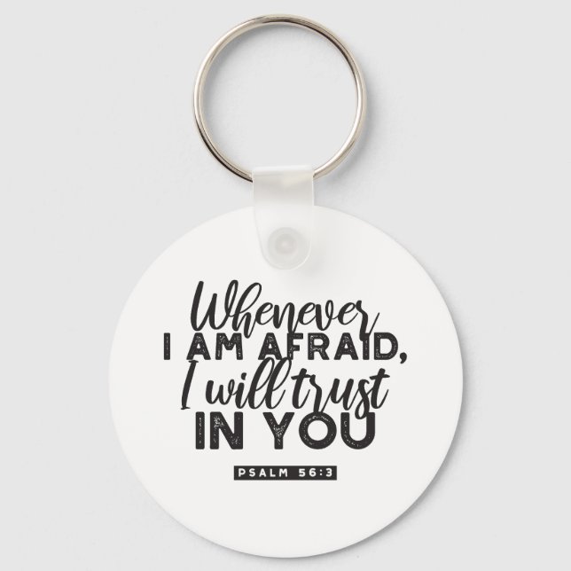 Psalm 56:3 Bibelverse Kunst "Ich werde dir vertrau Schlüsselanhänger (Vorderseite)