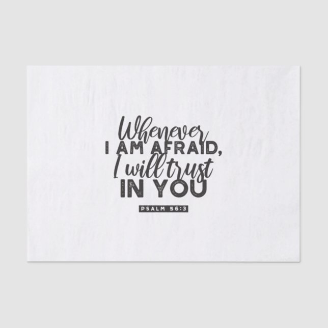 Psalm 56:3 Bibelverse Kunst "Ich werde dir vertrau Seidenpapier (Vorderseite)