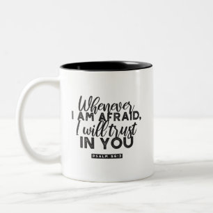 Psalm 56:3 Bibelverse Kunst "Ich werde dir vertrau Zweifarbige Tasse