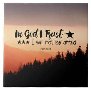 Psalm 56:4b In Gott vertraue ich nicht fürchten Fliese